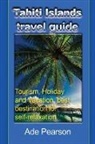 Ade Pearson - Tahiti Islands travel guide