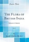 Joseph Dalton Hooker - The Flora of British India, Vol. 2