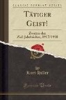 Kurt Hiller - Tätiger Geist!