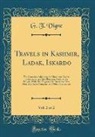 G. T. Vigne - Travels in Kashmir, Ladak, Iskardo, Vol. 2 of 2