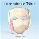 Anne-Marie Eriau - La semaine de Ninon