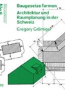 Gregory Grämiger, Harry Gugger - Baugesetze formen