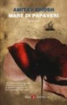 Amitav Ghosh - Mare di papaveri