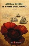 Amitav Ghosh - Il fiume dell'oppio