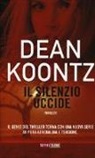 Dean R. Koontz - Il silenzio uccide