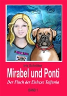Iris Schröter - Mirabel und Ponti