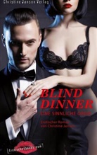 Christine Janson - Blind Dinner - Eine sinnliche Orgie.