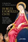Alessio Francesco Palmieri Marinoni, Alessio F. Palmieri-Marinoni, Sara Piccolo Paci - Di beltà e fortezza cinte