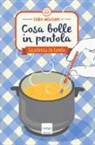 Fabio Meliciani - Cosa bolle in pentola. La scienza in tavola