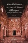 Marcello Simoni - I misteri dell'abbazia di Pomposa. Immagini, simboli e storie