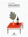 Dalila Salonia - Vincanto. Suggestioni sensoriali di degustazione