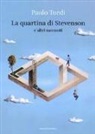 Paolo Tordi - La quartina di Stevenson e altri racconti