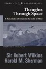 Harold M Sherman, Harold M. Sherman, George H. Wilkins, Hubert Wilkins - Thoughts Through Space