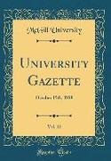 Mcgill University - University Gazette, Vol. 12: October 15th, 1888 (Classic Reprint)