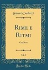 Giosue Carducci, Giosuè Carducci - Rime e Ritmi, Vol. 8