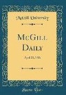 Mcgill University - McGill Daily: April 21, 1926 (Classic Reprint)