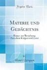 Henri Bergson - Materie und Gedächtnis