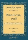 Frank M. Chapman - Bird-Lore, 1918, Vol. 20