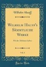 Wilhelm Hauff - Wilhelm Hauff's Sämmtliche Werke, Vol. 1