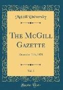 Mcgill University - The McGill Gazette, Vol. 5: December 11th, 1878 (Classic Reprint)