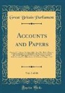 Great Britain Parliament - Accounts and Papers, Vol. 1 of 48