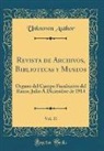 Unknown Author - Revista de Archivos, Bibliotecas y Museos, Vol. 31