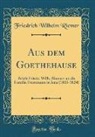 Friedrich Wilhelm Riemer - Aus dem Goethehause