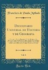 Francisco De Paula Mellado - Diccionario Universal de Historia y de Geografia, Vol. 6