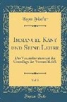 Kuno Fischer - Immanuel Kant Und Seine Lehre, Vol. 2: Das Vernunftsystem Auf Der Grundlage Der Vernunftkritik (Classic Reprint)