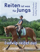 Michae Donker, Michael Donker, Ludwig Heskamp - Reiten ist was für Jungs