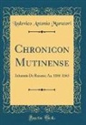 Lodovico Antonio Muratori - Chronicon Mutinense