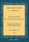 Alfred Zimmermann - Die Deutsche Kolonial-Gesetzgebung, Vol. 2