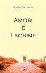 Frank G. M. Bruni - Amori e lacrime