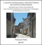 Pierpaolo Palka - Rilievo tecnologico-architettonico dei centri storici minori