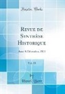 Henri Berr - Revue de Synthèse Historique, Vol. 23