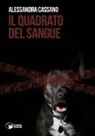 Alessandra Cassano - Il quadrato del sangue