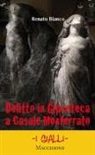 Renato Bianco - Delitto in gipsoteca a Casale Monferrato
