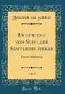 Friedrich von Schiller - Friedrichs von Schiller Sämtliche Werke, Vol. 8