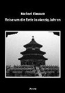 Michael Maniura - Reise um die Erde in vierzig Jahren