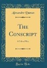 Alexandre Dumas - The Conscript