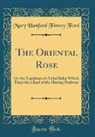 Mary Hanford Finney Ford - The Oriental Rose
