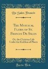 De Sales Francis - The Mystical Flora of St. Francis De Sales
