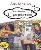 Ana Merino Norberto - DIEZ ENSAYOS PARA PENSAR EL CÓMIC