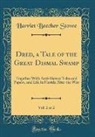 Harriet Beecher Stowe - Dred, a Tale of the Great Dismal Swamp, Vol. 2 of 2