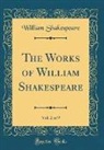 William Shakespeare - The Works of William Shakespeare, Vol. 2 of 9 (Classic Reprint)