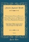 Ottavio Mazzoni Toselli - Dizionario Gallo-Italico Ossia Raccolta di Tremila e Più Voci Primitive Italiane, Vol. 1
