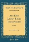 Joseph Von Eichendorff - Aus Dem Leben Eines Taugenichts