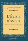 Gaetano Donizetti - L'Élixir d'Amour