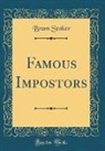 Bram Stoker - Famous Impostors (Classic Reprint)
