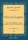 Berthold Auerbach - Neues Leben, Vol. 1